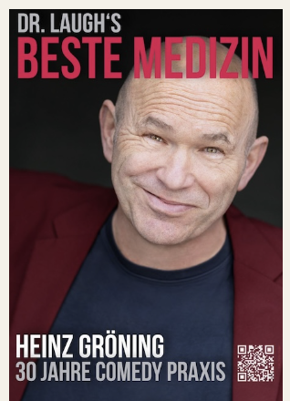 Heinz Gröning – Dr. Laugh‘s Beste Medizin