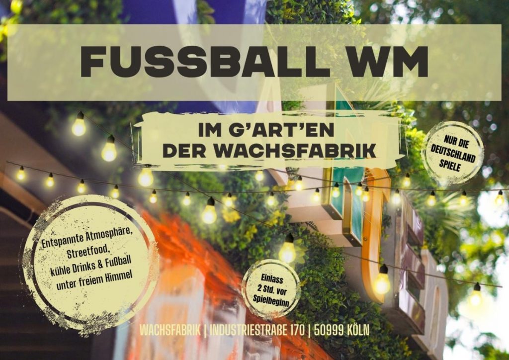 FUSSBALL WM 2026 IM G’ART’EN DER WACHSFABRIK ⚽🌿